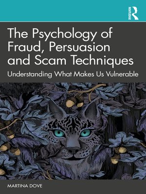 cover image of The Psychology of Fraud, Persuasion and Scam Techniques